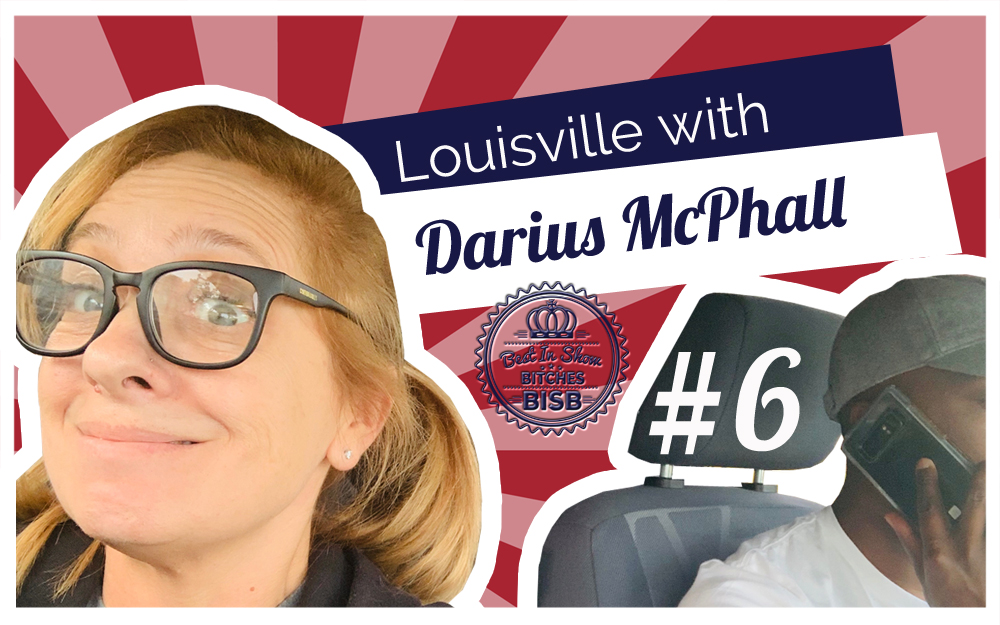 Traveling To Dog Shows in Louisville with Darius –  Episode SIX