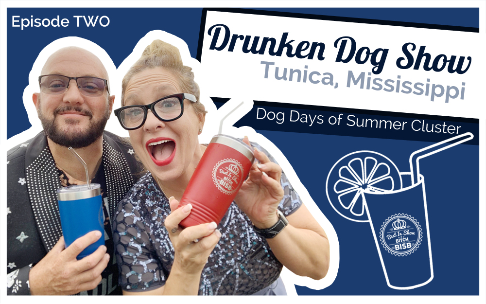 Drunken Dog Show – EPISODE TWO