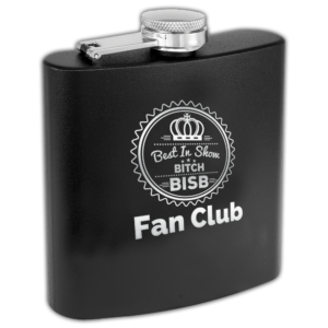 Best in Show Bitch 6oz Matte Finished Stainless Steel Flask Black