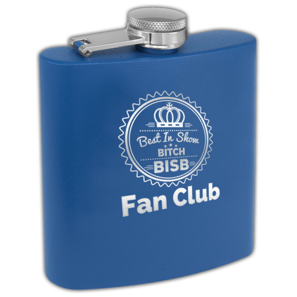 Best in Show Bitch 6oz Matte Finished Stainless Steel Flask Blue